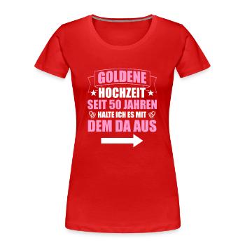 Mit dem da 50. Hochzeitstag Goldene Hochzeit - Frauen Premium Bio T-Shirt - Rot - Vorne - Mia (176cm)