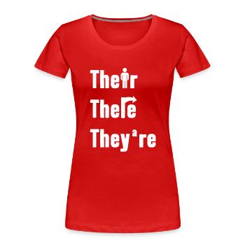 Their There They're English Teacher Grammar - Frauen Premium Bio T-Shirt - Rot - Vorne - Mia (176cm)