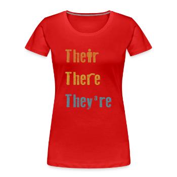 Their There They're English Teacher Grammar - Frauen Premium Bio T-Shirt - Rot - Vorne - Mia (176cm)