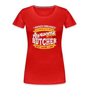Butcher Cadeau Boucher Boucher Maître Boucher - T-shirt bio Premium Femme - rouge - Devant - Mia (176cm)