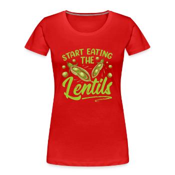 Commencez les lentilles pour manger de la soupe aux lentilles - T-shirt bio Premium Femme - rouge - Devant - Mia (176cm)
