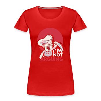 Je soutiens que je n’argumente pas argument - T-shirt bio Premium Femme - rouge - Devant - Mia (176cm)