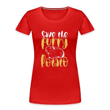 Sichern Sie Die Pelzige Kartoffel - Frauen Premium Bio T-Shirt - Rot - Vorne - Mia (176cm)