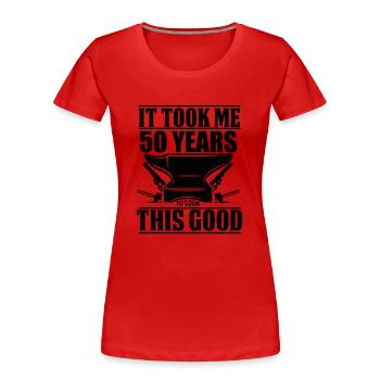 Forgeron de 50 ans 100% testé qualité et - T-shirt bio Premium Femme - rouge - Devant - Mia (176cm)