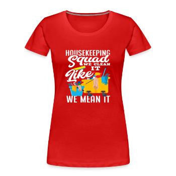 Troupe de femmes de ménage - T-shirt bio Premium Femme - rouge - Devant - Mia (176cm)