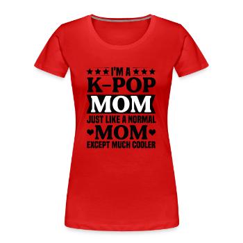 Idée cadeau K-Pop Kpop Mama - T-shirt bio Premium Femme - rouge - Devant - Mia (176cm)