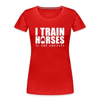 Pferde Training Pferdetrainer - Frauen Premium Bio T-Shirt - Rot - Vorne - Mia (176cm)