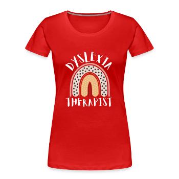 Dyslexic Reading Therapy Awareness Month, Dyslexia - Frauen Premium Bio T-Shirt - Rot - Vorne - Mia (176cm)