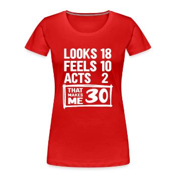 30. Geburtstag - 30 Jahre Baujahr Runder Dreißig - Frauen Premium Bio T-Shirt - Rot - Vorne - Mia (176cm)
