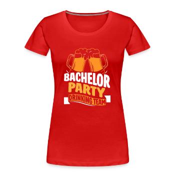 Junggesellenabschied Trinkteam Trinken Team Braut - Frauen Premium Bio T-Shirt - Rot - Vorne - Mia (176cm)