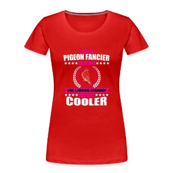 Lustige Taubenzüchter Oma - Frauen Premium Bio T-Shirt - Rot - Vorne - Mia (176cm)