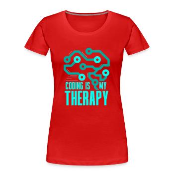 Programmieren Ist Meine Therapie Coding Code Coder - Frauen Premium Bio T-Shirt - Rot - Vorne - Mia (176cm)