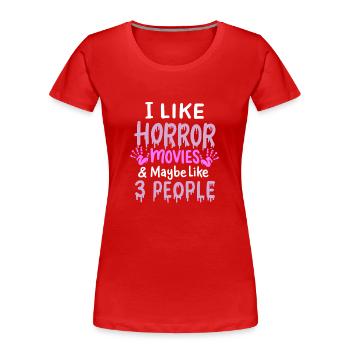 Ich Mag Horrorfilme - Frauen Premium Bio T-Shirt - Rot - Vorne - Mia (176cm)