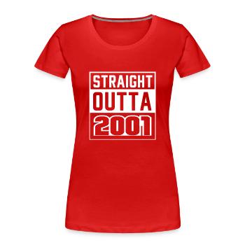 Straight Outta 2001 Birthday 2001 Born 2001 - Women's Premium Organic T-Shirt - red - Front - Mia (176cm)