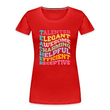 SUPER TEACHER POWER TEACHER POWER DICTONS MOTIF - T-shirt bio Premium Femme - rouge - Devant - Mia (176cm)