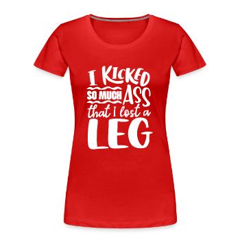 Amputierten Humor, Bein Amputierter - Frauen Premium Bio T-Shirt - Rot - Vorne - Mia (176cm)