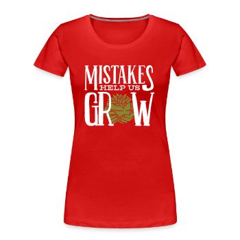 Les erreurs nous aident à grandir - T-shirt bio Premium Femme - rouge - Devant - Mia (176cm)