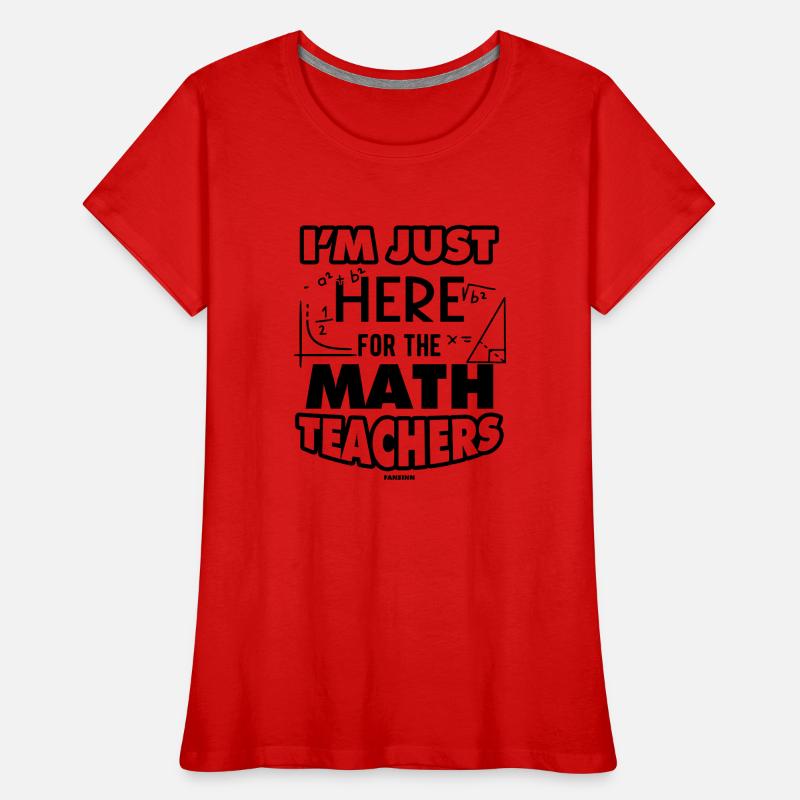Mathématiques Math Mathématicien Math Professeur Cadeau T-shirt bio Premium Femme
