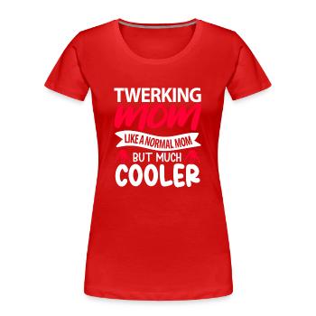 Twerking - T-shirt bio Premium Femme - rouge - Devant - Mia (176cm)