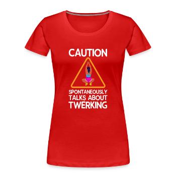 Twerking - T-shirt bio Premium Femme - rouge - Devant - Mia (176cm)