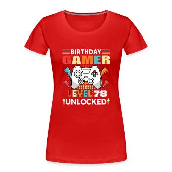 Geburtstag Gamer Level 78 Unlocked 78 Geburtstag - Frauen Premium Bio T-Shirt - Rot - Vorne - Mia (176cm)