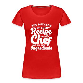 Küchenchef Spruch Geschenk Lustig Koch - Frauen Premium Bio T-Shirt - Rot - Vorne - Mia (176cm)