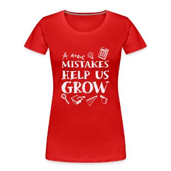 Les erreurs nous aident à grandir pour la rentrée scolaire Motivation - T-shirt bio Premium Femme - rouge - Devant - Mia (176cm)