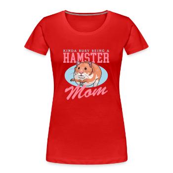 Hamster Maman | Hamster nain Cadeau de hamster doré - T-shirt bio Premium Femme - rouge - Devant - Mia (176cm)