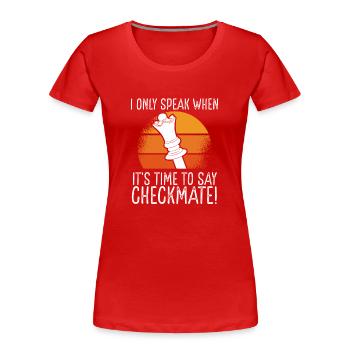 Ich Spreche Nur Schachmatt - Frauen Premium Bio T-Shirt - Rot - Vorne - Mia (176cm)