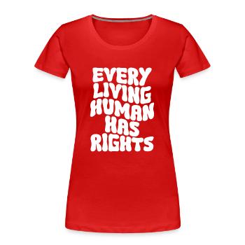 Human Rights Politics Freedom Demonstrate - Women's Premium Organic T-Shirt - red - Front - Mia (176cm)