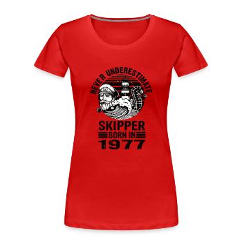 Never Underestimate Skipper born in 1977 - Women's Premium Organic T-Shirt - red - Front - Mia (176cm)