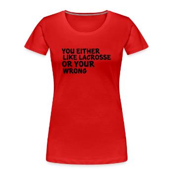 Lacrosse Spieler spielen Lacrosse Relax Lacrosse - Frauen Premium Bio T-Shirt - Rot - Vorne - Mia (176cm)