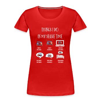 Ce que je fais, camion de pompiers, camions de pompiers - T-shirt bio Premium Femme - rouge - Devant - Mia (176cm)