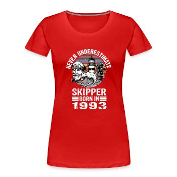 Never Underestimate Skipper born in 1993 - Women's Premium Organic T-Shirt - red - Front - Mia (176cm)