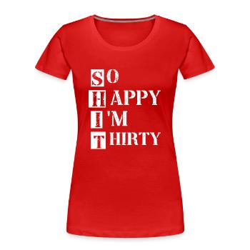 30. Geburtstag - 30 Jahre Baujahr Runder Dreißig - Frauen Premium Bio T-Shirt - Rot - Vorne - Mia (176cm)
