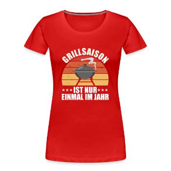 Grillsaison BBQ Grillabend Koch Grill Grillen - Frauen Premium Bio T-Shirt - Rot - Vorne - Mia (176cm)