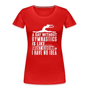 Akrobat Turner Gymnastik Turnen Tumbling - Frauen Premium Bio T-Shirt - Rot - Vorne - Mia (176cm)