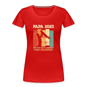PAPA 2023 - Geburt Vater werden Dad Vaterschaft - Frauen Premium Bio T-Shirt - Rot - Vorne - Mia (176cm)