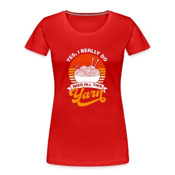 Knitter Häkelgarn Nadeln Stricken - Frauen Premium Bio T-Shirt - Rot - Vorne - Mia (176cm)