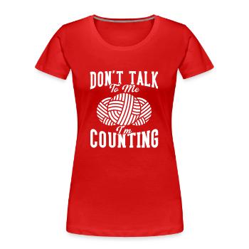 Knitter Häkelgarn Nadeln Stricken - Frauen Premium Bio T-Shirt - Rot - Vorne - Mia (176cm)