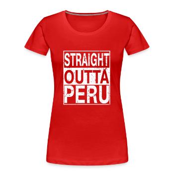 Peru Straight outta Peru - Frauen Premium Bio T-Shirt - Rot - Vorne - Mia (176cm)