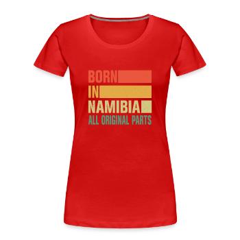Né en Namibie - T-shirt bio Premium Femme - rouge - Devant - Mia (176cm)