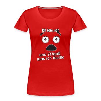 Ich kam, sah und vergaß was ich wollte. - Frauen Premium Bio T-Shirt - Rot - Vorne - Mia (176cm)