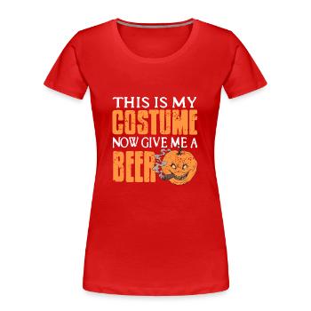 Kürbis - This is my Costume Now give me a Beer - Frauen Premium Bio T-Shirt - Rot - Vorne - Mia (176cm)