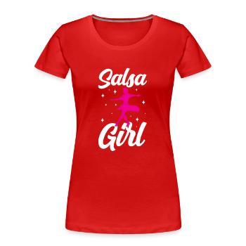 Salsa Mädchen Tanzen Tanz Tänzer Hobby - Frauen Premium Bio T-Shirt - Rot - Vorne - Mia (176cm)
