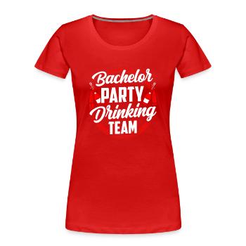 Junggesellenabschied Trinkteam Trinken Team Braut - Frauen Premium Bio T-Shirt - Rot - Vorne - Mia (176cm)