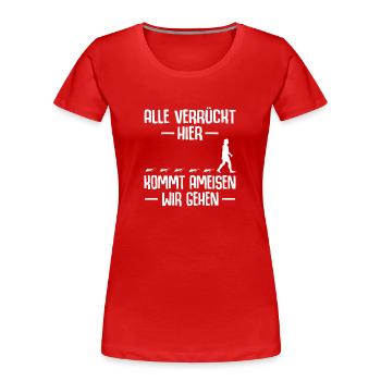 Alle verrückt Ameisenhüter Ameisenzüchter Ameisen - Frauen Premium Bio T-Shirt - Rot - Vorne - Mia (176cm)