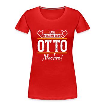 Otto Geschenkidee Geschenk Geburtstag - Frauen Premium Bio T-Shirt - Rot - Vorne - Mia (176cm)
