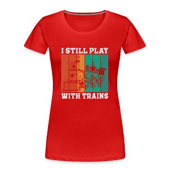 I Still Play With Trains Locomotive Engine Drivers - Frauen Premium Bio T-Shirt - Rot - Vorne - Mia (176cm)