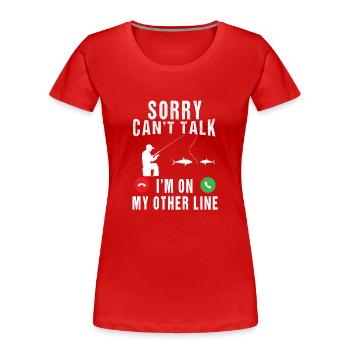 SORRY KANN NICHT SPRECHEN, ICH BIN AUF MEINER ANDEREN LEITUNG - Frauen Premium Bio T-Shirt - Rot - Vorne - Mia (176cm)
